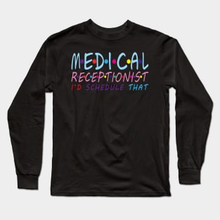 Healthcare Medical Assistant Long Sleeve T-Shirt